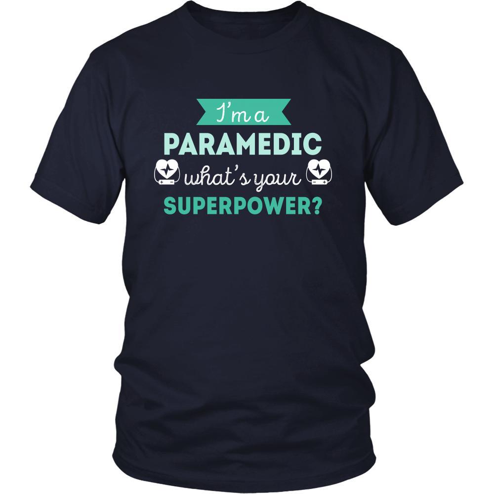 Paramedic Shirt - I'm a Paramedic, what's your superpower? - Profession Gift-T-shirt-Teelime | shirts-hoodies-mugs