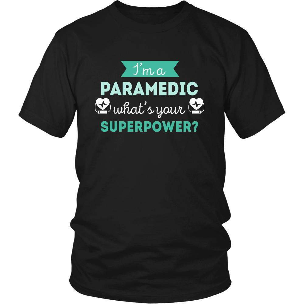 Paramedic Shirt - I'm a Paramedic, what's your superpower? - Profession Gift-T-shirt-Teelime | shirts-hoodies-mugs