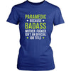 Paramedic Shirt - Paramedic because badass mother fucker isn't an official job title - Profession Gift-T-shirt-Teelime | shirts-hoodies-mugs