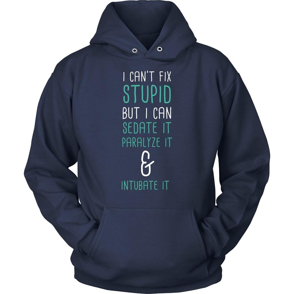 Paramedics T Shirt - I can't fix stupid but I can sedate it paralyze it & intubate it-T-shirt-Teelime | shirts-hoodies-mugs