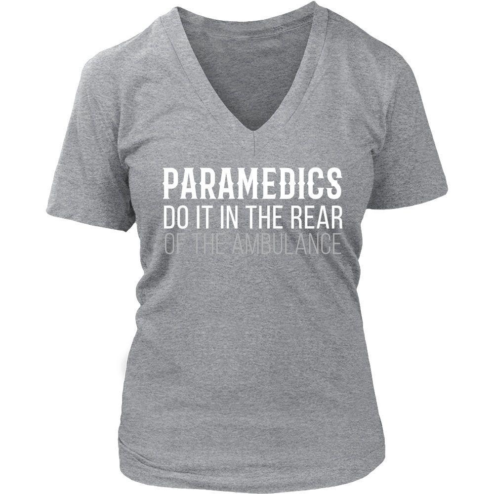 Paramedics T Shirt - Paramedics do it in the rear of the ambulance-T-shirt-Teelime | shirts-hoodies-mugs