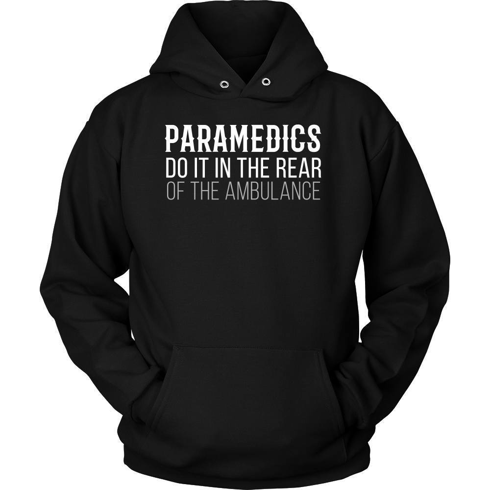 Paramedics T Shirt - Paramedics do it in the rear of the ambulance-T-shirt-Teelime | shirts-hoodies-mugs
