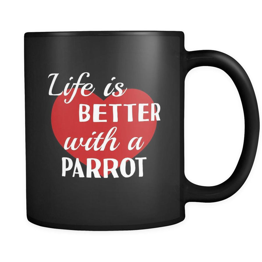 Parrot Life Is Better With A Parrot 11oz Black Mug-Drinkware-Teelime | shirts-hoodies-mugs