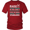 Pathologist Shirt - Raise your hand if you love Pathologist, if not raise your standards - Profession Gift-T-shirt-Teelime | shirts-hoodies-mugs