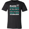 Pathologist Shirt - Raise your hand if you love Pathologist, if not raise your standards - Profession Gift-T-shirt-Teelime | shirts-hoodies-mugs