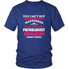 Pathologist Shirt - You can't buy happiness but you can become a Pathologist and that's pretty much the same thing Profession-T-shirt-Teelime | shirts-hoodies-mugs