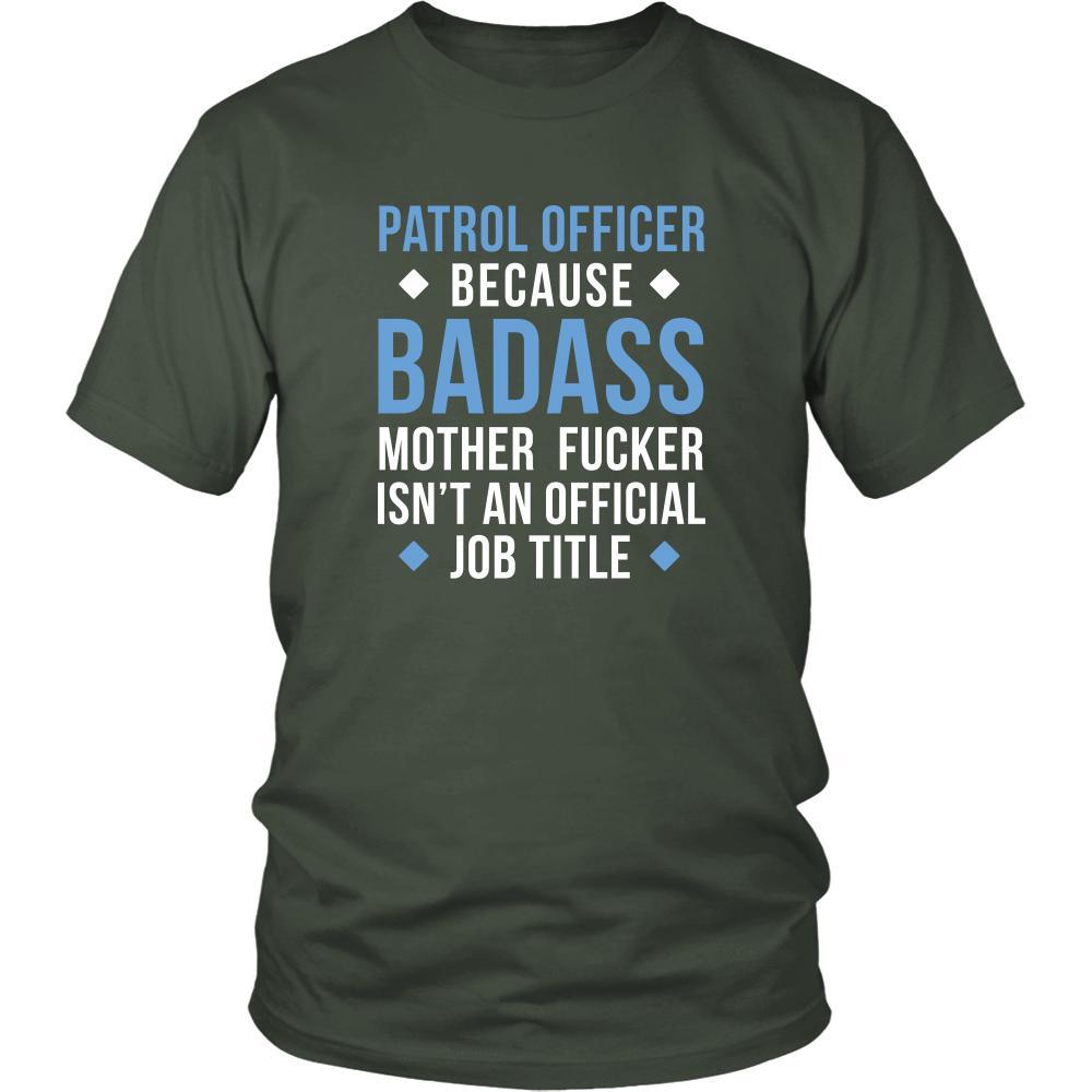 Patrol Officer Shirt - Patrol Officer because badass mother fucker isn't an official job title - Profession Gift-T-shirt-Teelime | shirts-hoodies-mugs