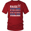 Patrol Officer Shirt - Raise your hand if you love Patrol Officer, if not raise your standards - Profession Gift-T-shirt-Teelime | shirts-hoodies-mugs