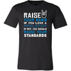 Patrol Officer Shirt - Raise your hand if you love Patrol Officer, if not raise your standards - Profession Gift-T-shirt-Teelime | shirts-hoodies-mugs