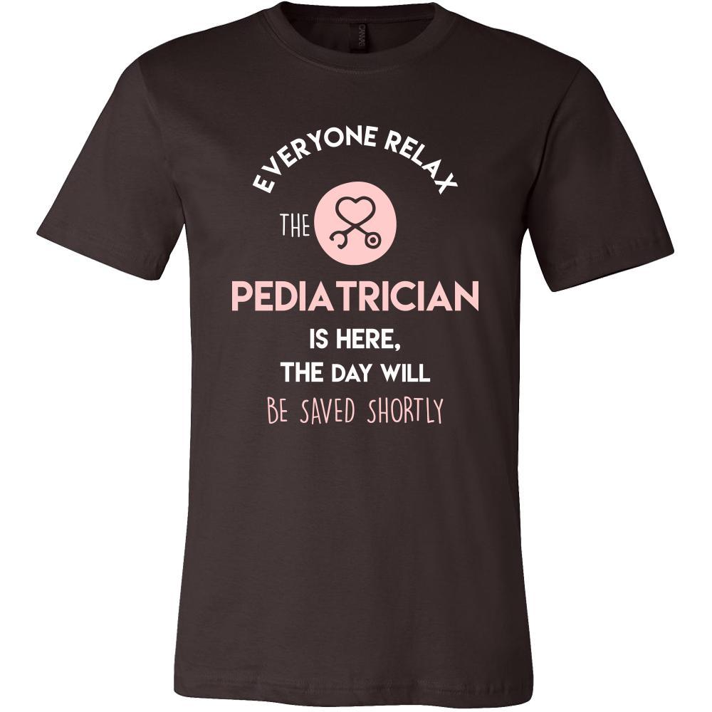 Pediatrician Shirt - Everyone relax the Pediatrician is here, the day will be save shortly - Profession Gift-T-shirt-Teelime | shirts-hoodies-mugs
