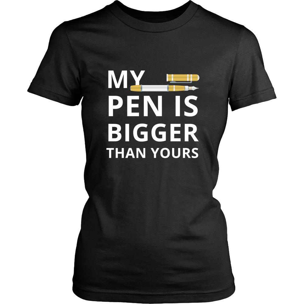 Pen - My Pen Is bigger than yours - Pen Funny Shirt-T-shirt-Teelime | shirts-hoodies-mugs