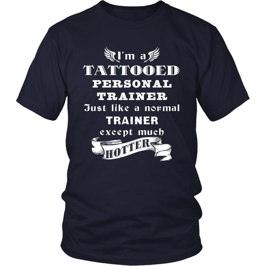 Personal Trainer - I'm a Tattooed Personal Trainer,... much hotter - Profession/Job Shirt-T-shirt-Teelime | shirts-hoodies-mugs