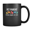 Pet Parent because people are gross - 11oz Black Mug-Drinkware-Teelime | shirts-hoodies-mugs