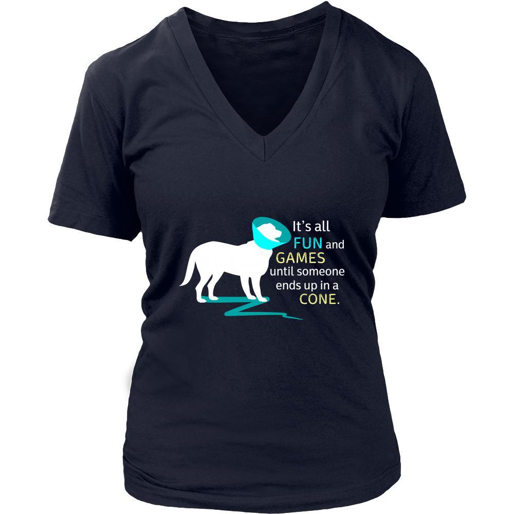 Pets Shirt - It's all fun and games until someone ends up in a cone. - Dog Lover Gift-T-shirt-Teelime | shirts-hoodies-mugs