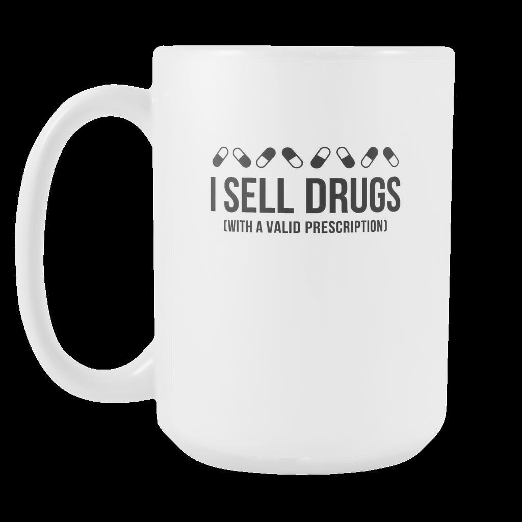 Pharmacist cup - I sell drugs(with a valid prescription)-Drinkware-Teelime | shirts-hoodies-mugs