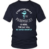 Pharmacist Shirt - Everyone relax the Pharmacist is here, the day will be save shortly - Profession Gift-T-shirt-Teelime | shirts-hoodies-mugs