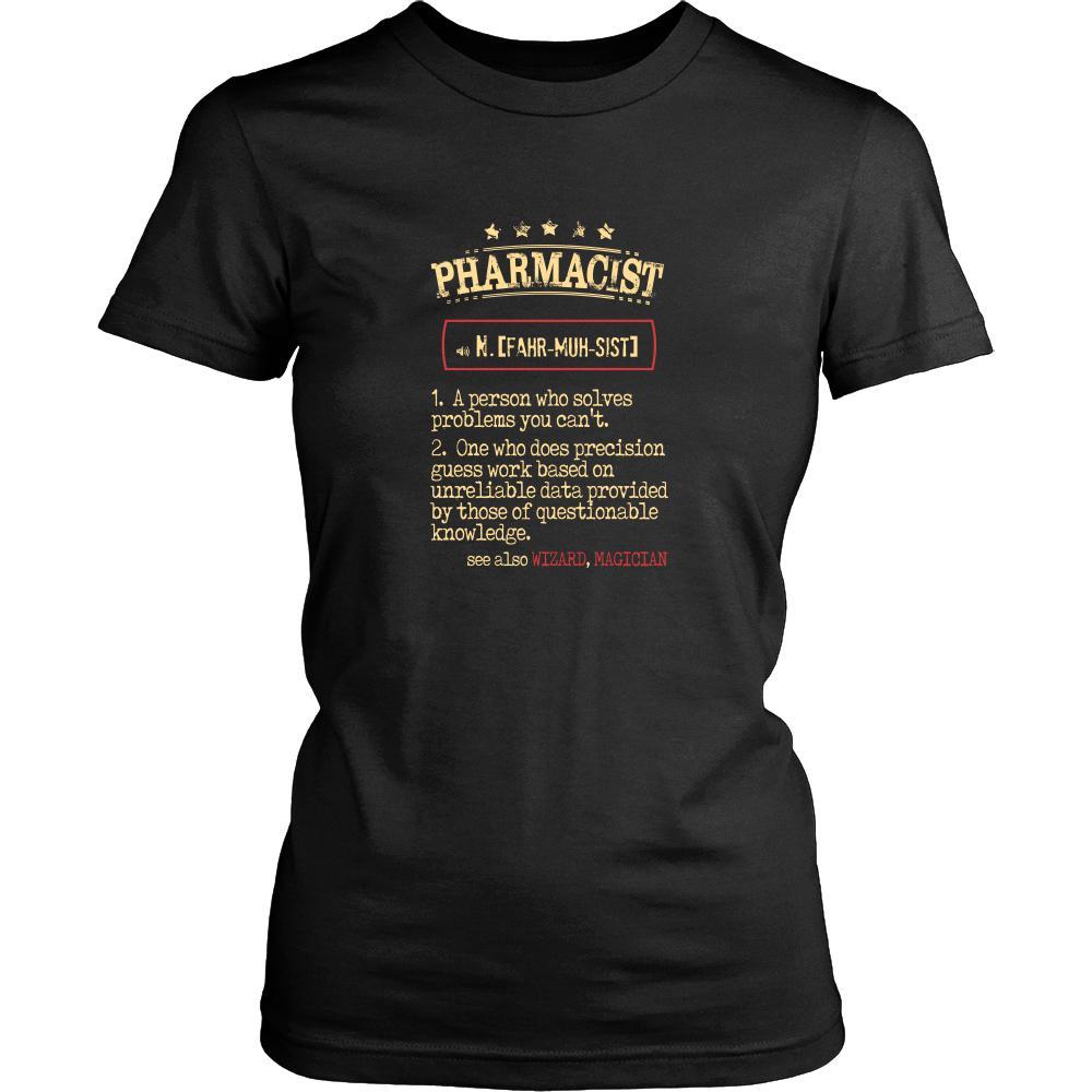 Pharmacist Shirt - Pharmacist a person who solves problems you can't. see also WIZARD, MAGICIAN Profession Gift-T-shirt-Teelime | shirts-hoodies-mugs