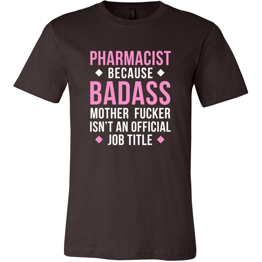 Pharmacist Shirt - Pharmacist because badass mother fucker isn't an official job title - Profession Gift-T-shirt-Teelime | shirts-hoodies-mugs