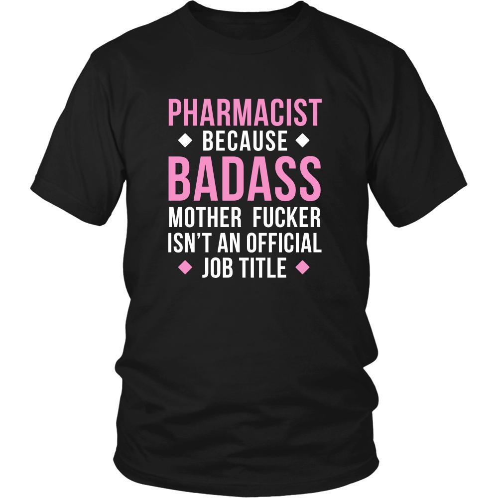 Pharmacist Shirt - Pharmacist because badass mother fucker isn't an official job title - Profession Gift-T-shirt-Teelime | shirts-hoodies-mugs