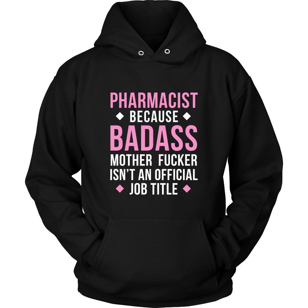 Pharmacist Shirt - Pharmacist because badass mother fucker isn't an official job title - Profession Gift-T-shirt-Teelime | shirts-hoodies-mugs