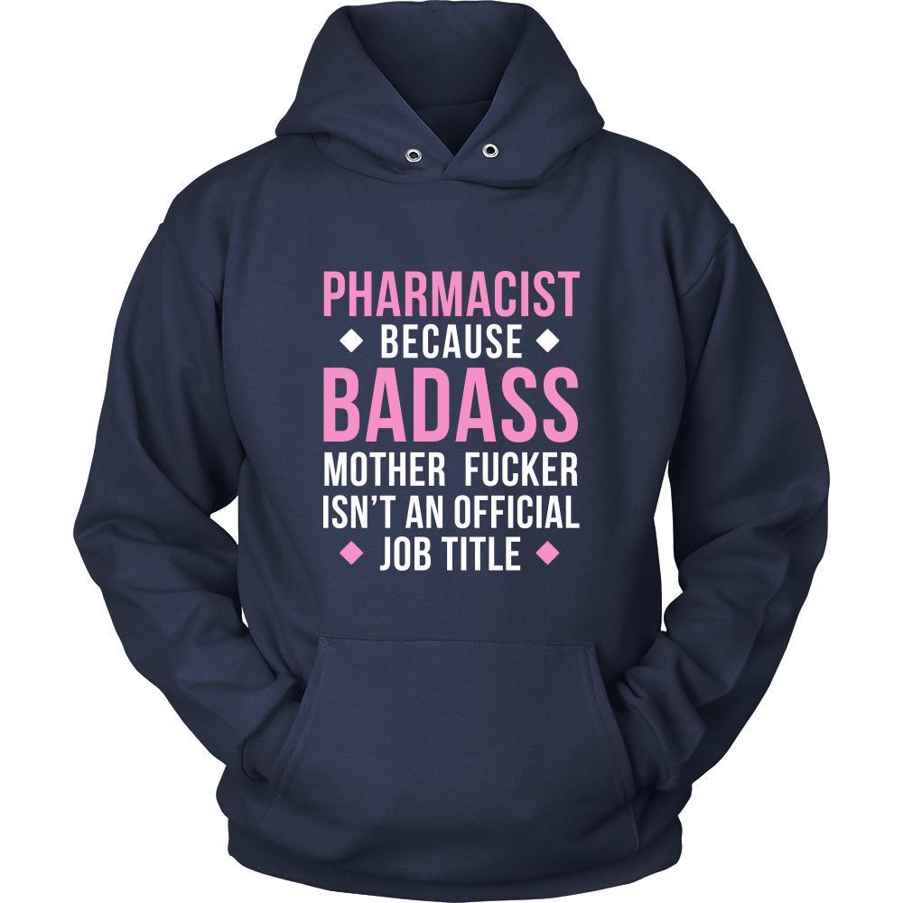 Pharmacist Shirt - Pharmacist because badass mother fucker isn't an official job title - Profession Gift-T-shirt-Teelime | shirts-hoodies-mugs