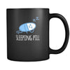 Pharmacist Sleeping pill 11oz Black Mug-Drinkware-Teelime | shirts-hoodies-mugs