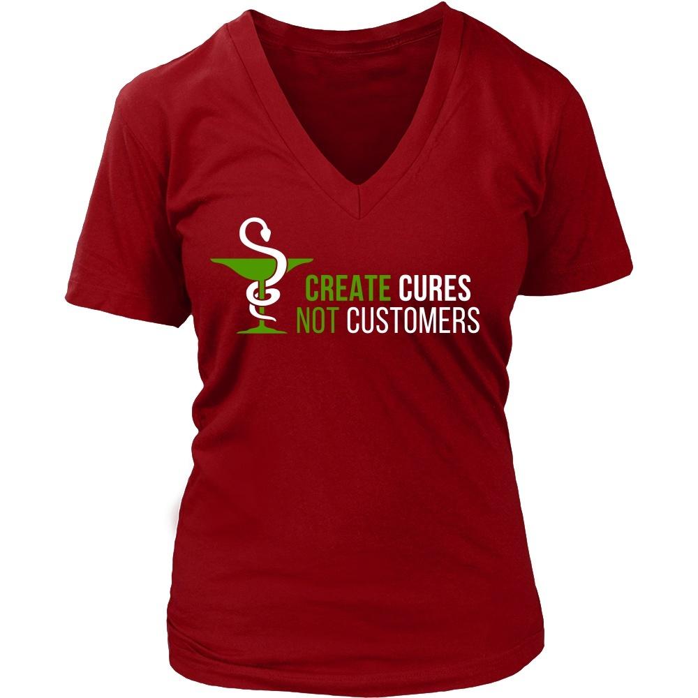 Pharmacist T Shirt - Create Cures Not Customers-T-shirt-Teelime | shirts-hoodies-mugs