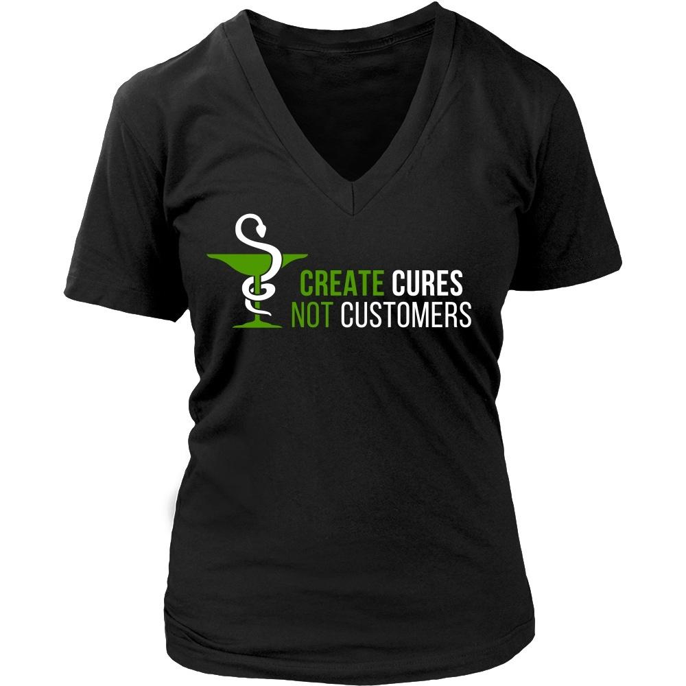 Pharmacist T Shirt - Create Cures Not Customers-T-shirt-Teelime | shirts-hoodies-mugs