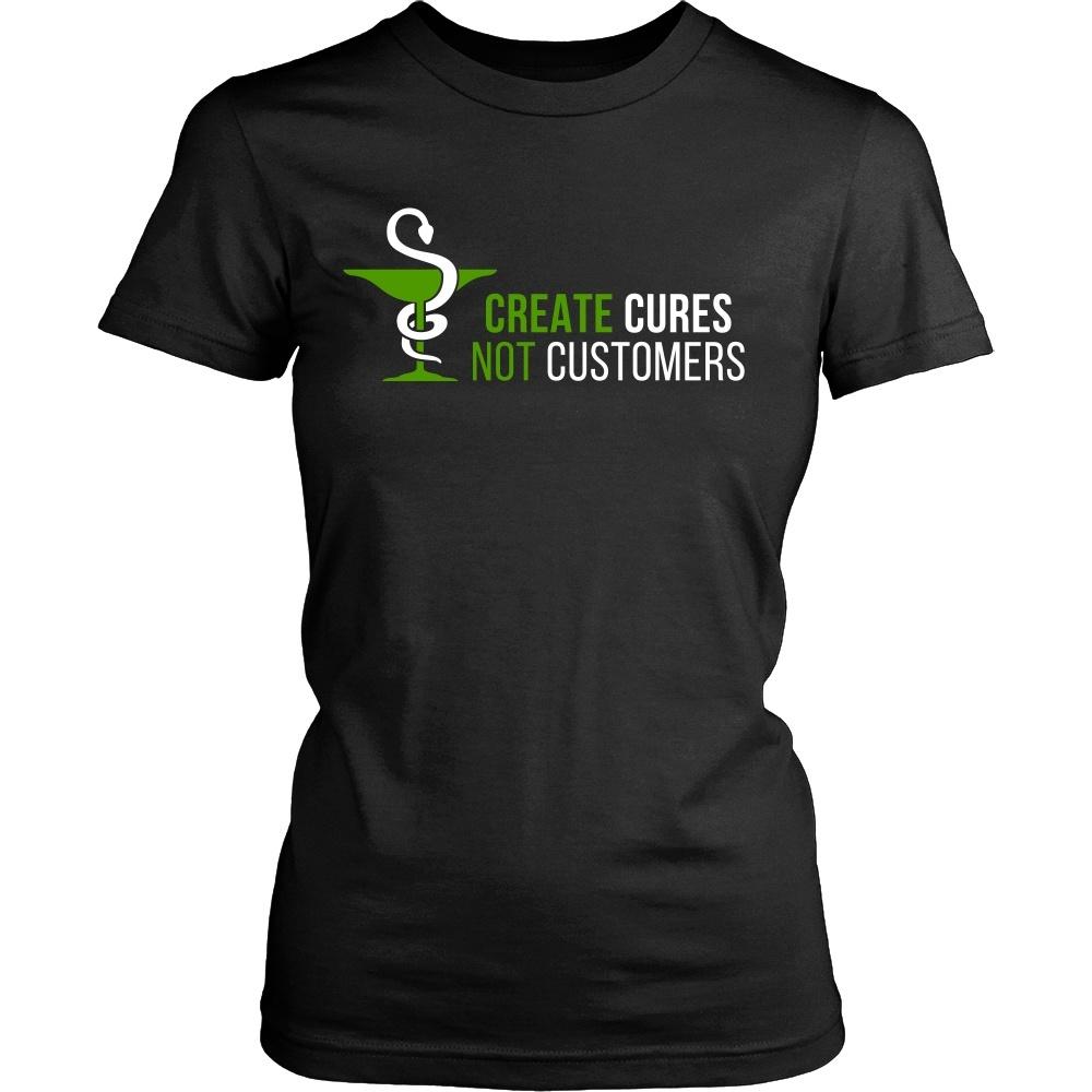 Pharmacist T Shirt - Create Cures Not Customers-T-shirt-Teelime | shirts-hoodies-mugs