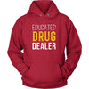 Pharmacist T Shirt - Educated Drug Dealer-T-shirt-Teelime | shirts-hoodies-mugs