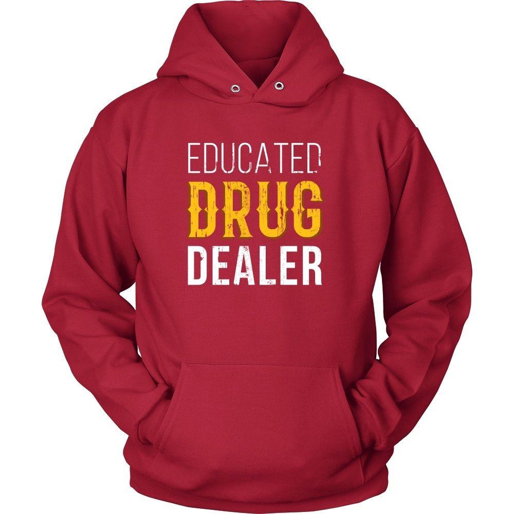 Pharmacist T Shirt - Educated Drug Dealer-T-shirt-Teelime | shirts-hoodies-mugs