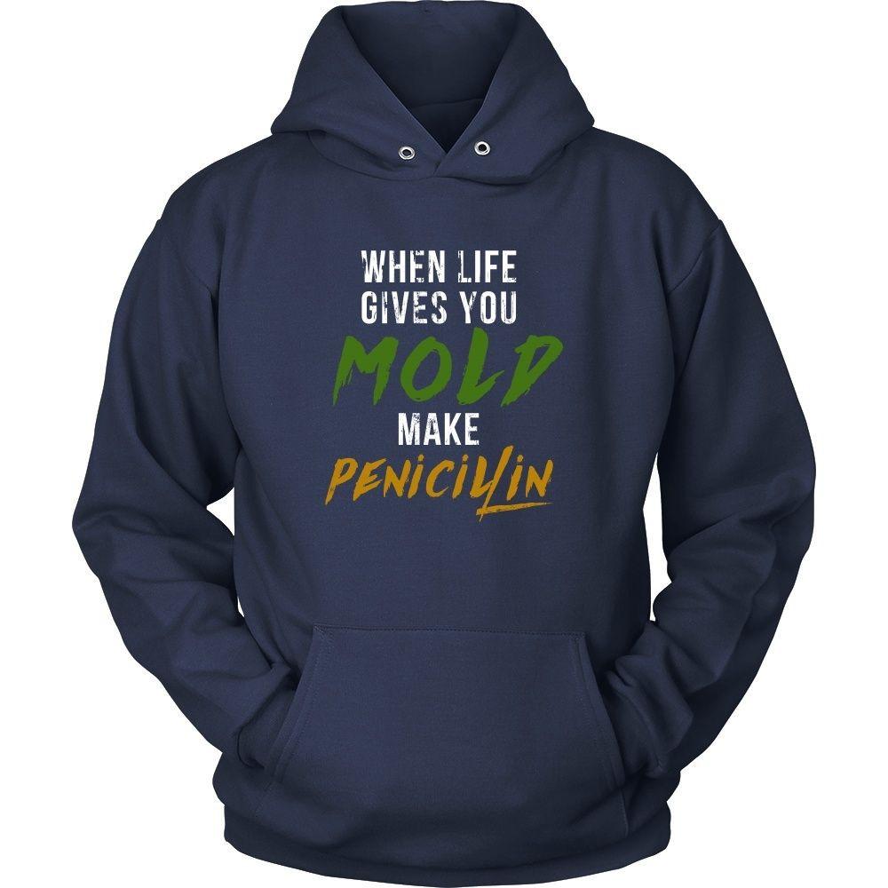 Pharmacist T Shirt - When life gives you Mold make Penicillin-T-shirt-Teelime | shirts-hoodies-mugs