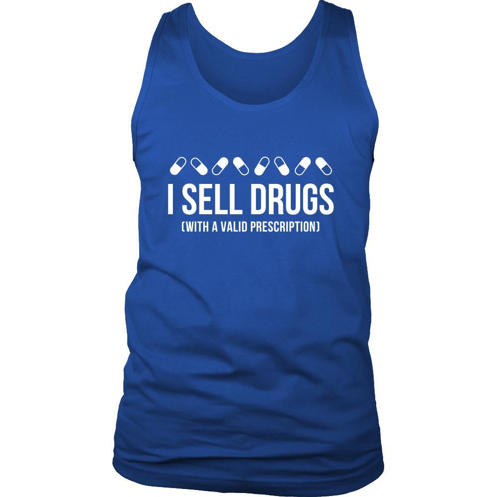 Pharmacist Tank Top - I sell drugs (with a valid prescription)-T-shirt-Teelime | shirts-hoodies-mugs