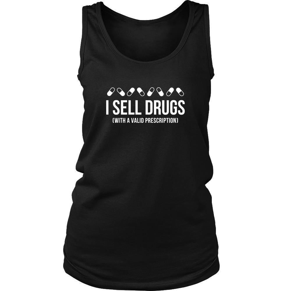 Pharmacist Tank Top - I sell drugs (with a valid prescription)-T-shirt-Teelime | shirts-hoodies-mugs