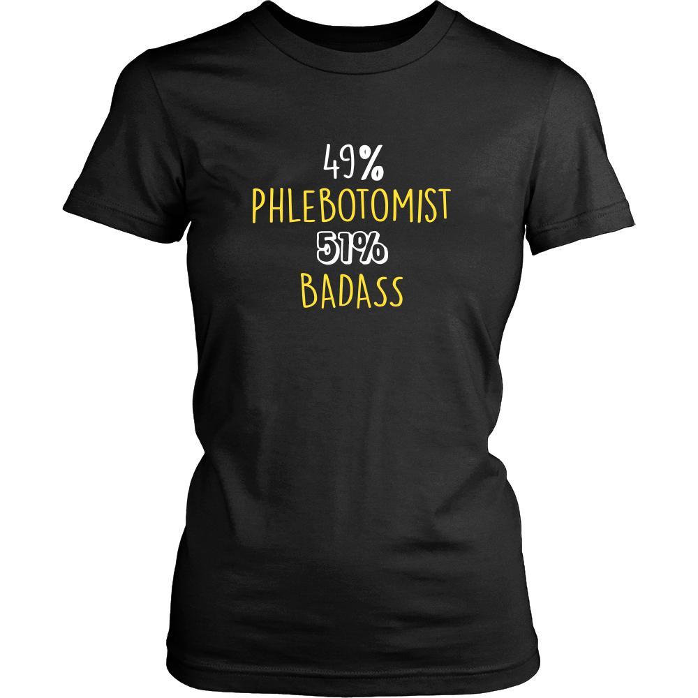 Phlebotomist Shirt - 49% Phlebotomist 51% Badass Profession-T-shirt-Teelime | shirts-hoodies-mugs