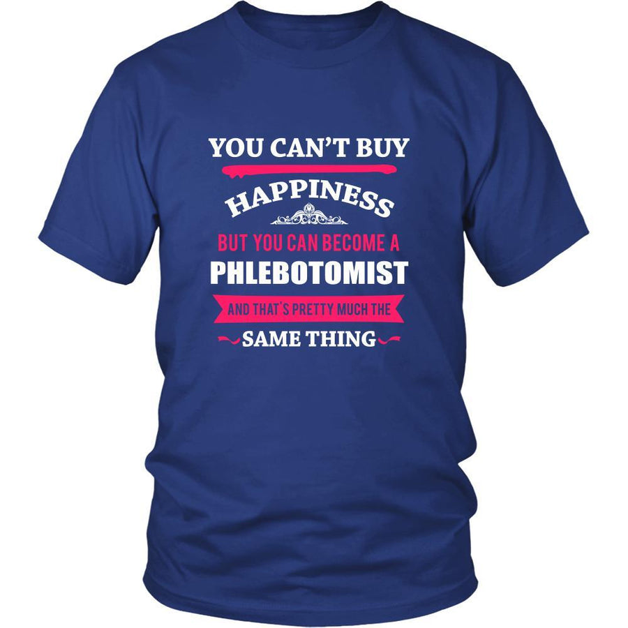 Phlebotomist Shirt - You can't buy happiness but you can become a Phlebotomist and that's pretty much the same thing Profession-T-shirt-Teelime | shirts-hoodies-mugs
