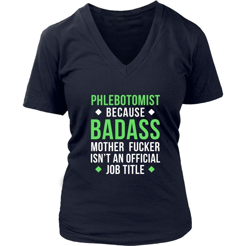Phlebotomist T Shirt - Phlebotomist Because Badass Mother Fucker Isn't An Official Job Title-T-shirt-Teelime | shirts-hoodies-mugs