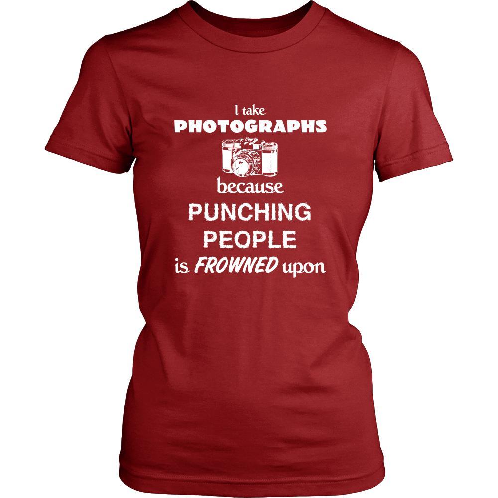 Photographer - I take photographs because punching people is frowned upon - Shooting Hobby Shirt-T-shirt-Teelime | shirts-hoodies-mugs