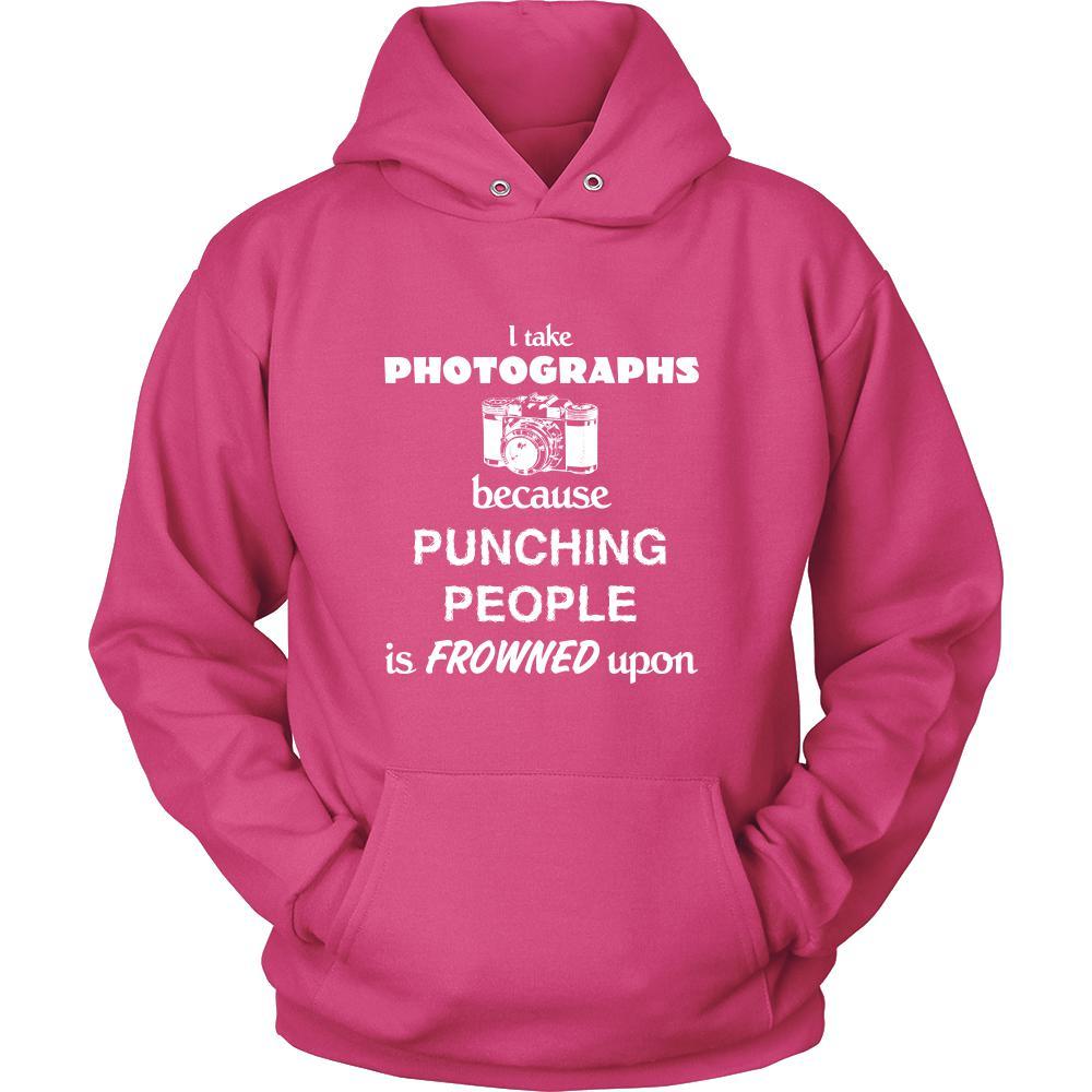 Photographer - I take photographs because punching people is frowned upon - Shooting Hobby Shirt-T-shirt-Teelime | shirts-hoodies-mugs