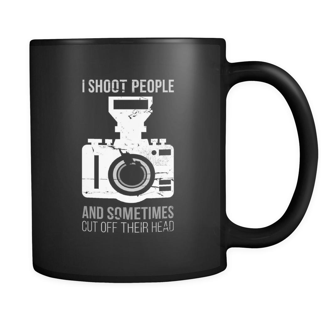 Photographers mug - I shoot people and sometimes cut off their head, 11oz Black