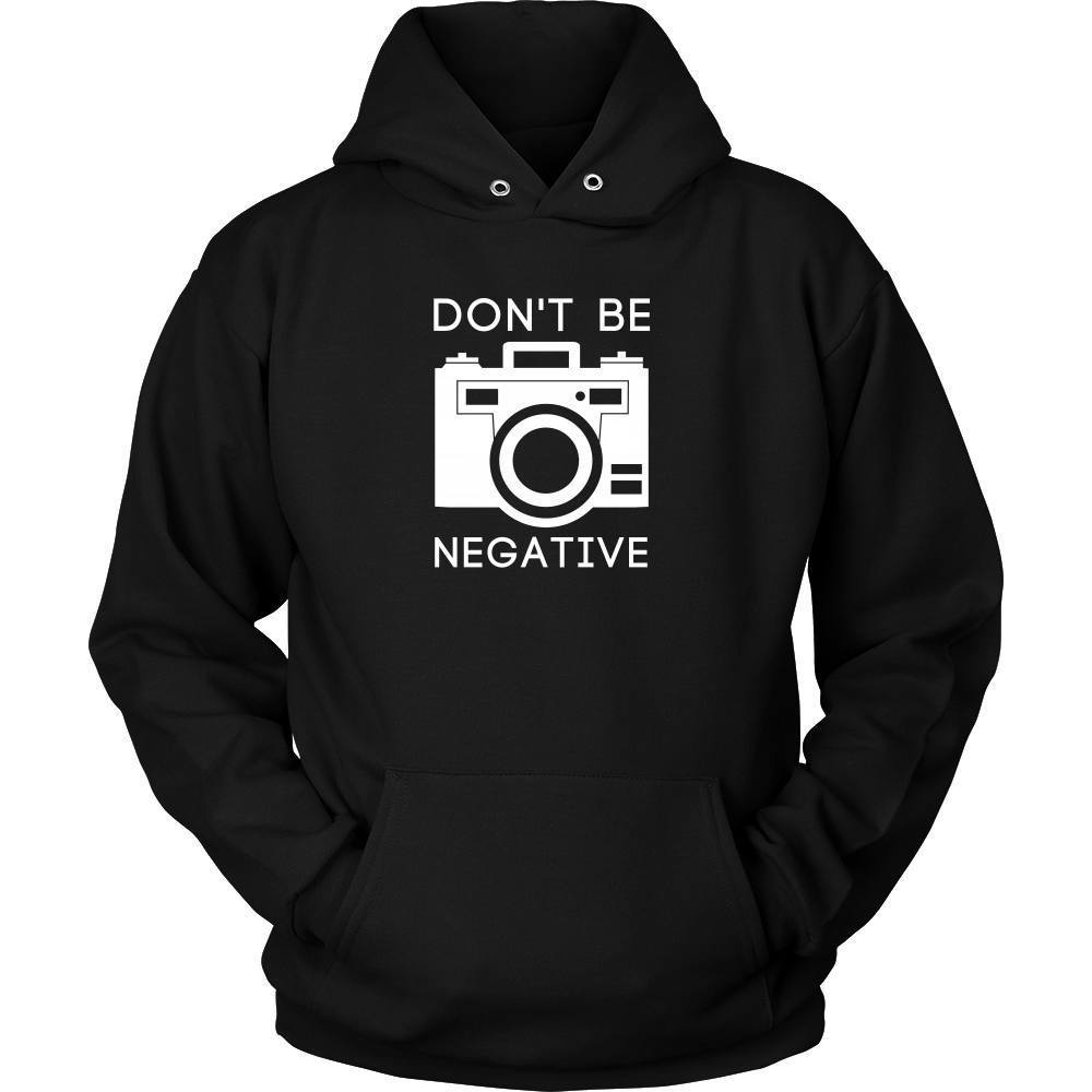 Photography T Shirt - Don't Be Negative-T-shirt-Teelime | shirts-hoodies-mugs