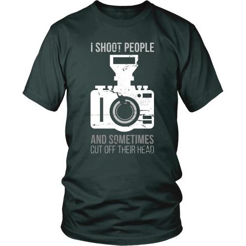 Photography T Shirt - I Shoot People And Sometimes Cut Off Their Head-T-shirt-Teelime | shirts-hoodies-mugs