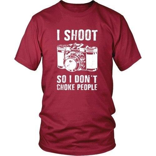 Photography T Shirt - I Shoot So I Don't Choke People-T-shirt-Teelime | shirts-hoodies-mugs