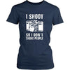 Photography T Shirt - I Shoot So I Don't Choke People-T-shirt-Teelime | shirts-hoodies-mugs