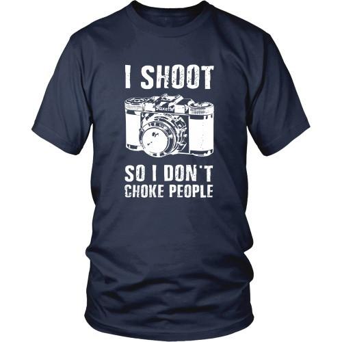 Photography T Shirt - I Shoot So I Don't Choke People-T-shirt-Teelime | shirts-hoodies-mugs