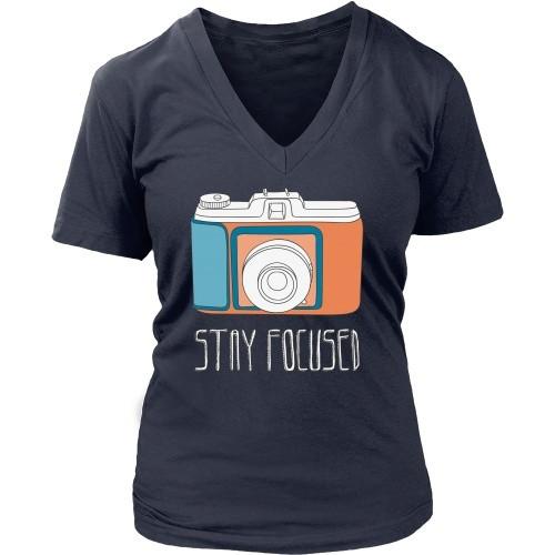 Photography T Shirt - Stay Focused-T-shirt-Teelime | shirts-hoodies-mugs