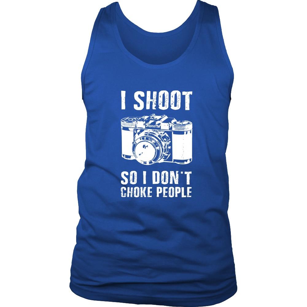 Photography Tank Top - I Shoot So I Don't Choke People-T-shirt-Teelime | shirts-hoodies-mugs