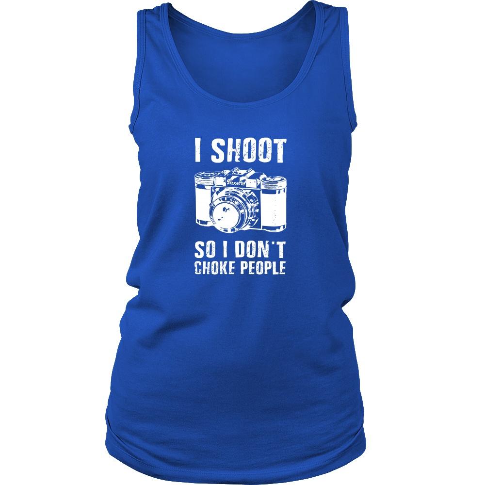 Photography Tank Top - I Shoot So I Don't Choke People-T-shirt-Teelime | shirts-hoodies-mugs