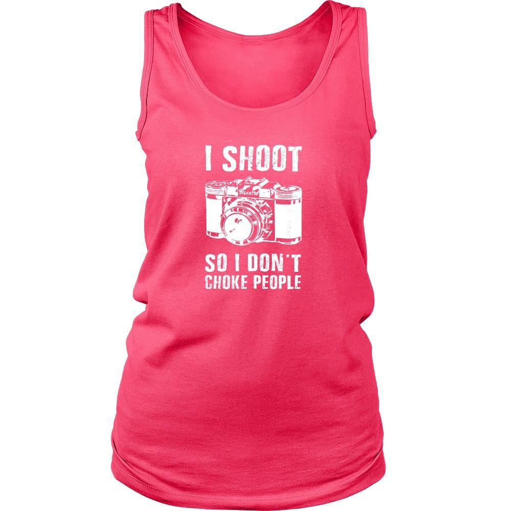 Photography Tank Top - I Shoot So I Don't Choke People-T-shirt-Teelime | shirts-hoodies-mugs