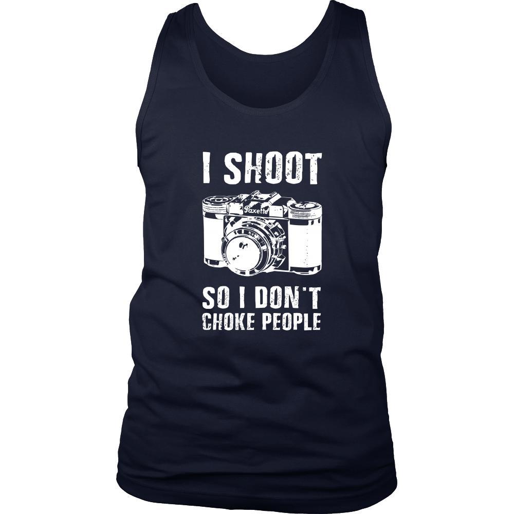 Photography Tank Top - I Shoot So I Don't Choke People-T-shirt-Teelime | shirts-hoodies-mugs